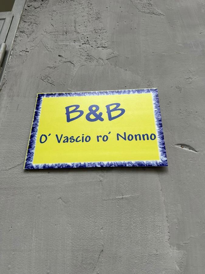 O' Vascio Ro' Nonno Bed & Breakfast Naples Exterior photo